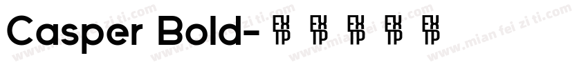 Casper Bold字体转换